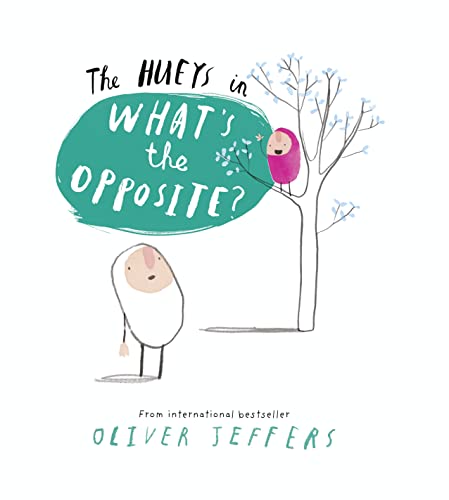 Stock image for Whats the Opposite? (The Hueys) for sale by WorldofBooks
