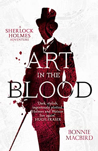 Imagen de archivo de Art in the Blood (A Sherlock Holmes Adventure, Book 1) a la venta por Goodwill Industries