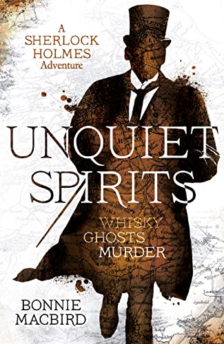 Stock image for Unquiet Spirits: Whisky, Ghosts, Murder: Book 2 (A Sherlock Holmes Adventure) for sale by WorldofBooks