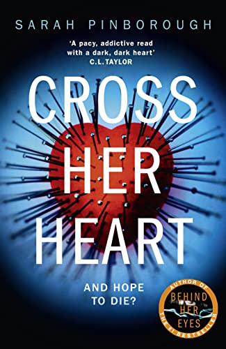 Imagen de archivo de Cross Her Heart: The Gripping New Psychological Thriller from the #1 Sunday Times Bestselling Author a la venta por ThriftBooks-Dallas