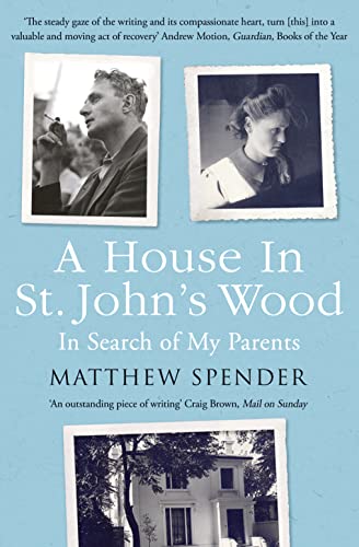 Beispielbild fr A House in St John's Wood : In Search of My Parents zum Verkauf von Better World Books