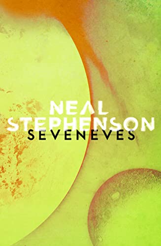 9780008132545: Seveneves: Astounding apocalyptic fiction from the New York Times Bestseller