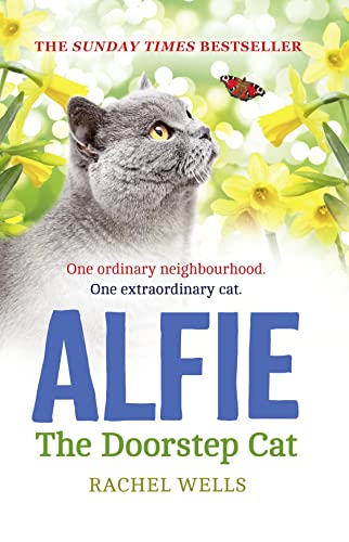 Beispielbild fr Alfie the Doorstep Cat: The Sunday Times bestseller and perfect stocking filler (Alfie series) (Book 1) zum Verkauf von Books From California