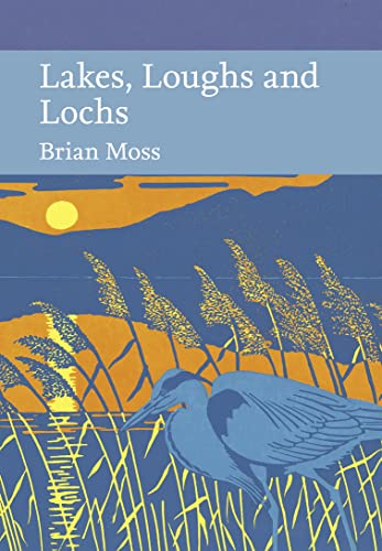 9780008133207: Collins New Naturalist Library (128) - Lakes, Loughs and Lochs