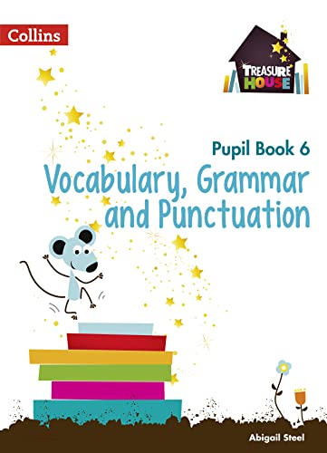 Imagen de archivo de Vocabulary, Grammar and Punctuation Year 6 Pupil Book (Treasure House) a la venta por WorldofBooks