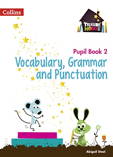 Imagen de archivo de Vocabulary, Grammar and Punctuation Year 2 Pupil Book (Treasure House) a la venta por WorldofBooks