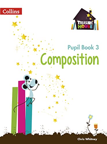 9780008133528: Composition Year 3 Pupil Book (Treasure House)