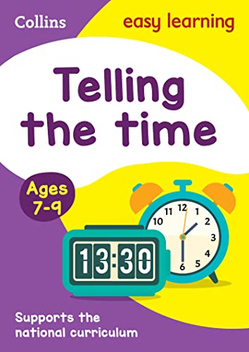 Stock image for Collins Easy Learning Age 7-11 ? Telling Time Ages 7-9: New Edition for sale by SecondSale