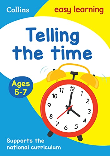 Imagen de archivo de Telling the Time Ages 5-7: Ideal for home learning (Collins Easy Learning KS1) a la venta por WorldofBooks