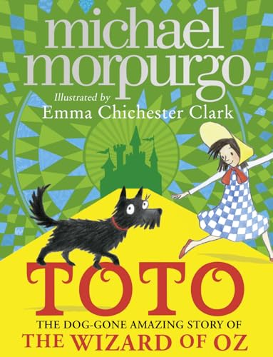 Imagen de archivo de Toto: The Dog-Gone Amazing Story of the Wizard of Oz a la venta por AwesomeBooks