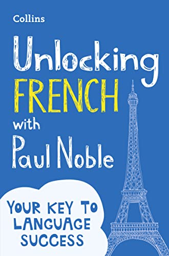 Imagen de archivo de Unlocking French with Paul Noble: Your key to language success with the bestselling language coach a la venta por WorldofBooks