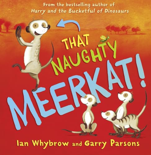 Stock image for That Naughty Meerkat! for sale by Better World Books