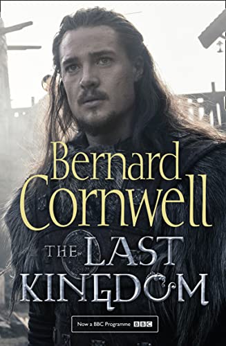 Stock image for The Last Kingdom (The Last Kingdom Series, Book 1) for sale by SecondSale