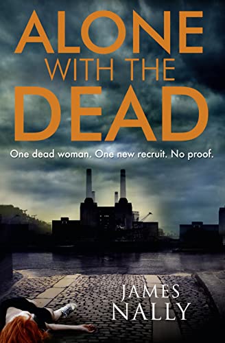 9780008139506: Alone with the Dead: A PC Donal Lynch Thriller