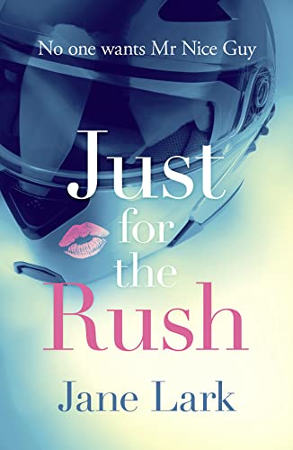 Imagen de archivo de Just for the Rush a la venta por WorldofBooks