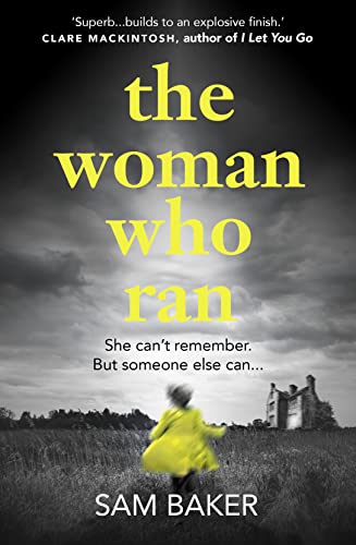 Stock image for The Woman Who Ran: Gripping, Tense and Builds to an Explosive Finish for sale by Russell Books