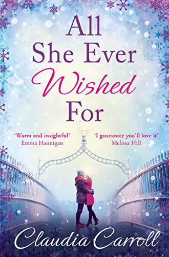9780008140731: All She Ever Wished For: A Gorgeous Romance to Sweep You off Your Feet