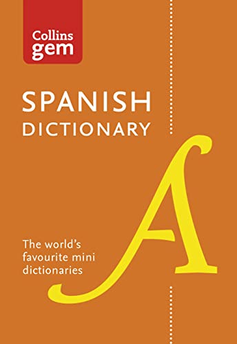 Collins Spanish Dictionary Gem Edition: 40,000 words and phrases in a mini format (Collins Gem) - Collins Dictionaries