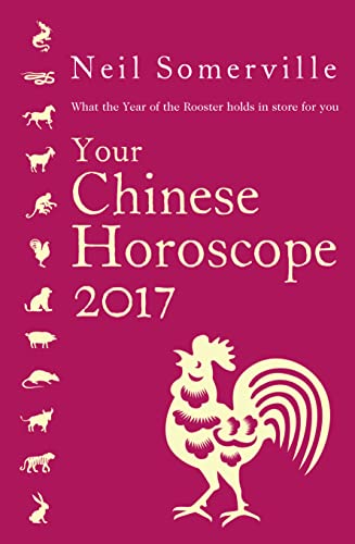 9780008144524: Your Chinese Horoscope 2017: What the Year of the Rooster Holds in Store for You