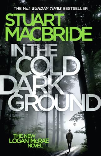 Beispielbild fr In the Cold Dark Ground (Logan McRae, Book 10) zum Verkauf von Better World Books