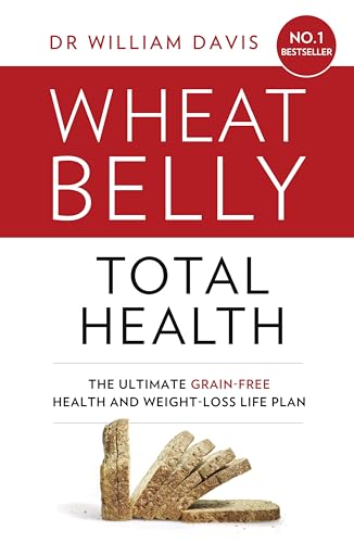 Imagen de archivo de Wheat Belly Total Health: The effortless grain-free health and weight-loss plan a la venta por BooksRun
