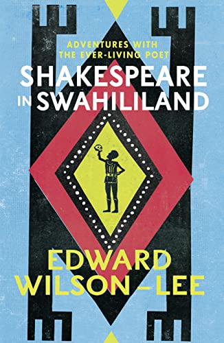 Stock image for Shakespeare in Swahililand, Adventures with the Ever Living Poet for sale by The Print Room