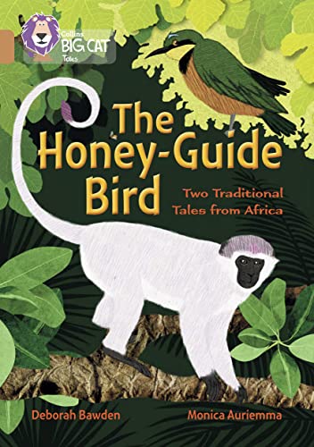 9780008147105: The Honey-Guide Bird: Two Traditional Tales from Africa: Band 12/Copper (Collins Big Cat)