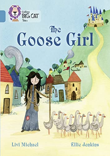 Beispielbild fr The Goose Girl: Band 13/Topaz (Collins Big Cat) zum Verkauf von WorldofBooks