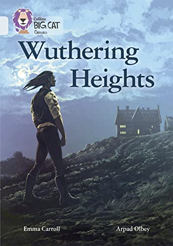 9780008147334: Collins Big Cat – Wuthering Heights: Diamond/Band 17