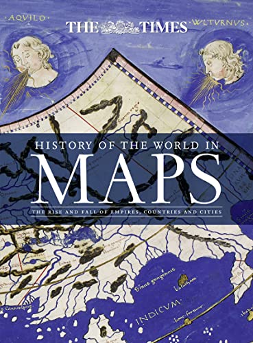 Beispielbild fr History of the World in Maps: The rise and fall of Empires, Countries and Cities zum Verkauf von WorldofBooks