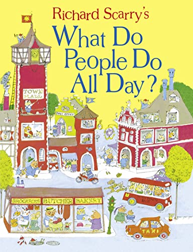Beispielbild fr Richard Scarry's What Do People Do All Day? zum Verkauf von Blackwell's
