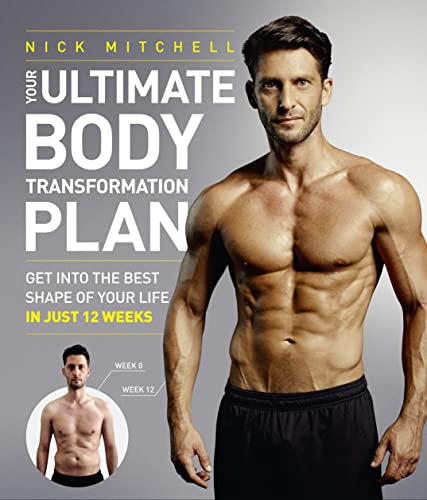 Stock image for Your Ultimate Body Transformation Plan: Get into the best shape of your life  " in just 12 weeks for sale by HPB-Red