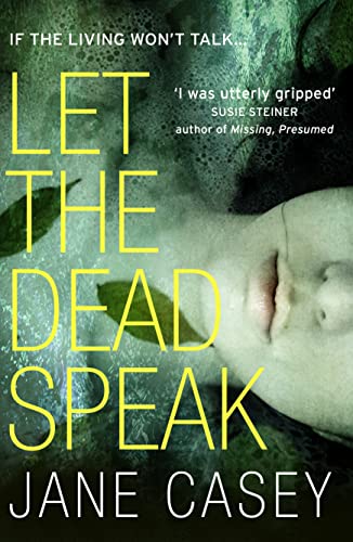 Stock image for Let the Dead Speak: A Gripping New Thriller: A gripping crime detective thriller from a Top 10 Sunday Times bestselling author: Book 7 (Maeve Kerrigan) for sale by WorldofBooks