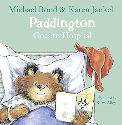 9780008149246: Paddington Goes to Hospital