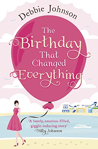Stock image for The Birthday That Changed Everything for sale by Blackwell's
