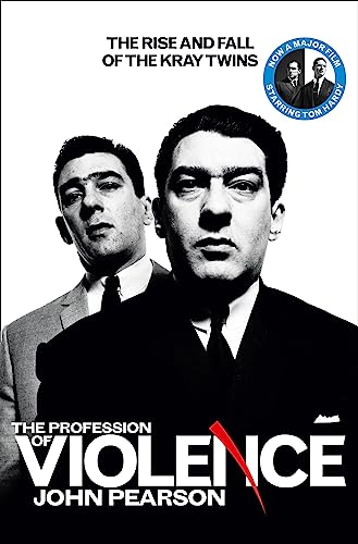 Stock image for The Profession of Violence: The Rise and Fall of the Kray Twins for sale by WorldofBooks