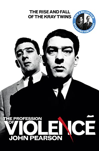 Stock image for The Profession of Violence: The Rise and Fall of the Kray Twins for sale by WorldofBooks