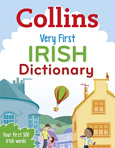 Beispielbild fr Very First Irish Dictionary: Your first 500 Irish words, for ages 5+ (Collins First Dictionaries) zum Verkauf von WorldofBooks