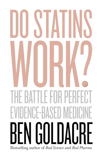 9780008151973: Do Statins Work?: The Battle for Perfect Evidence-Based Medicine