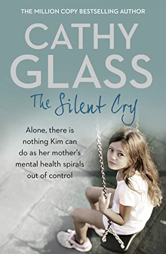 Beispielbild fr The Silent Cry: There is little Kim can do as her mother's mental health spirals out of control zum Verkauf von WorldofBooks