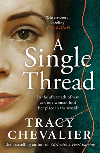 Beispielbild für A Single Thread: Dazzling new fiction from the globally bestselling author of Girl With A Pearl Earring zum Verkauf von AMM Books