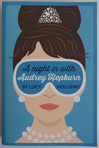 Imagen de archivo de A Night In With Audrey Hepburn (A Night In With, Book 1) a la venta por SecondSale