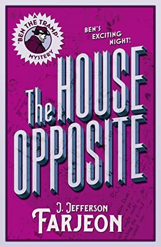 Beispielbild fr The House Opposite (Ben the Tramp Mystery) zum Verkauf von WorldofBooks