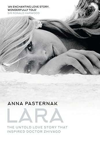 9780008156787: Lara: The Untold Love Story That Inspired Doctor Zhivago