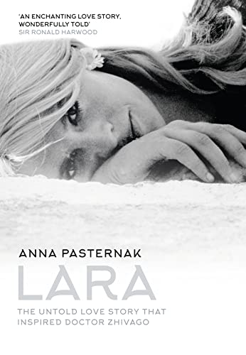 Stock image for Lara: The Untold Love Story That Inspired Doctor Zhivago for sale by AwesomeBooks