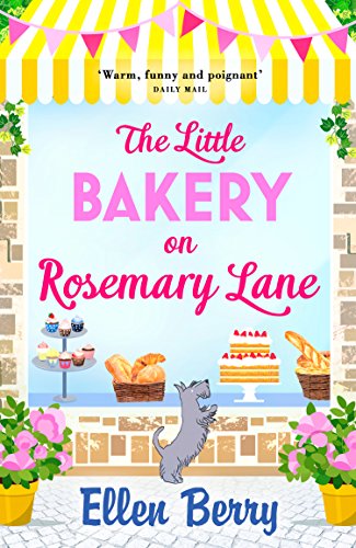 Beispielbild fr The Little Bakery on Rosemary Lane: A feel-good romance to warm your heart zum Verkauf von WorldofBooks