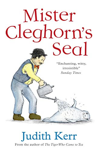 Imagen de archivo de Mister Cleghorn  s Seal: A classic and unforgettable children  s book from the author of The Tiger Who Came To Tea a la venta por WorldofBooks