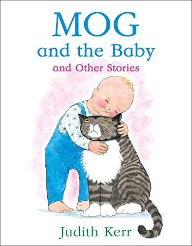 9780008157999: Mog and the Baby and Other Stories: The illustrated adventures of the nation’s favourite cat, from the author of The Tiger Who Came To Tea