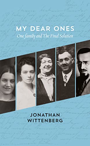 Stock image for My Dear Ones: One Family and the Final Solution for sale by AwesomeBooks