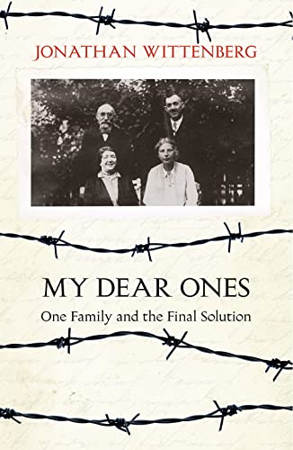 Stock image for My Dear Ones: One Family and the Final Solution for sale by Wonder Book